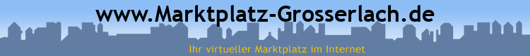 www.Marktplatz-Grosserlach.de
